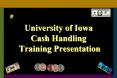 University of Iowa Cash Handling Training Presentation PowerPoint PPT Presentation