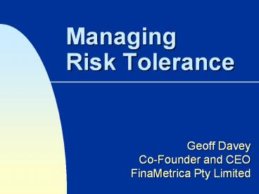 Managing Risk Tolerance