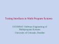 Testing Interfaces in Multi-Program Systems PowerPoint PPT Presentation