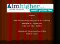 West Yorkshire Aimhigher Organiser and HEI Conference PowerPoint PPT Presentation