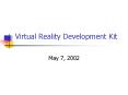 Virtual Reality Development Kit PowerPoint PPT Presentation