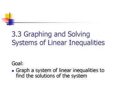 3'3 Graphing and Solving Systems of Linear Inequalities