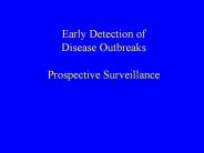 Early Detection of Disease Outbreaks Prospective Surveillance