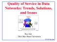 Quality of Service in Data Networks: Trends, Solutions, and Issues PowerPoint PPT Presentation