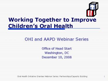 Working Together to Improve Childrens Oral Health