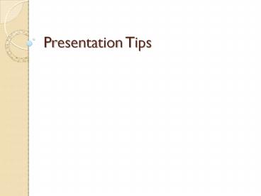 Presentation Tips