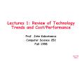 Lectures 1: Review of Technology Trends and Cost/Performance PowerPoint PPT Presentation