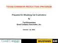 TEXAS EMISSION REDUCTION PROGRAM Prepared for Mustang Cat Customers by Tod Wickersham Good Company A PowerPoint PPT Presentation
