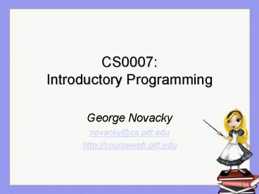 CS0007: Introductory Programming
