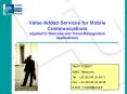 Value Added Services for Mobile Communications (applied to Welcome and Travel Management Applications) PowerPoint PPT Presentation