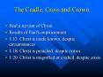 The Cradle, Cross and Crown PowerPoint PPT Presentation