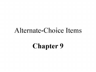 AlternateChoice Items