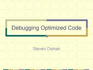 Debugging Optimized Code