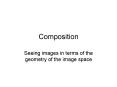 Composition PowerPoint PPT Presentation