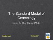 The Standard Model of Cosmology