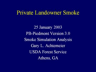 Private Landowner Smoke