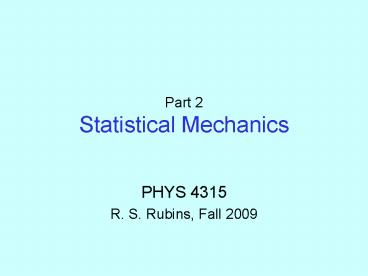 Part 2 Statistical Mechanics