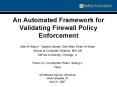 An Automated Framework for Validating Firewall Policy Enforcement PowerPoint PPT Presentation