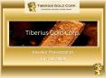 Tiberius Gold Corp' PowerPoint PPT Presentation