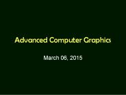 Advanced Computer Graphics