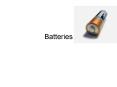 Batteries PowerPoint PPT Presentation