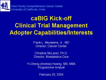 caBIG Kickoff Clinical Trial Management Adopter CapabilitiesInterests