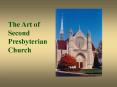 The Art of Second Presbyterian Church PowerPoint PPT Presentation
