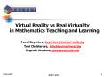 Virtual Reality vs Real Virtuality in Mathematics Teaching and Learning PowerPoint PPT Presentation