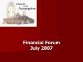 Financial Forum July 2007 PowerPoint PPT Presentation