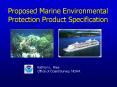 Proposed Marine Environmental Protection Product Specification PowerPoint PPT Presentation