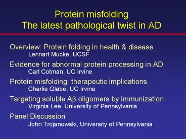Protein misfolding The latest pathological twist in AD