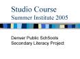 Studio Course Summer Institute 2005 PowerPoint PPT Presentation