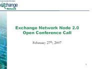 Exchange%20Network%20Node%202.0%20Open%20Conference%20Call