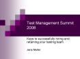 Test Management Summit 2008 PowerPoint PPT Presentation