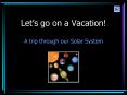 Lets go on a Vacation PowerPoint PPT Presentation