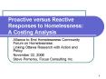 Proactive versus Reactive Responses to Homelessness: A Costing Analysis PowerPoint PPT Presentation