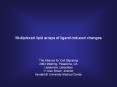 Multiplexed lipid arrays of ligand-induced changes PowerPoint PPT Presentation