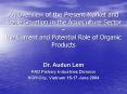 An Overview of the Present Market and Trade Situation in the Aquaculture Sector the Current and Pote PowerPoint PPT Presentation