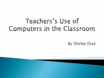 Teacherss Use of Computers in the Classroom