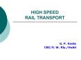 HIGH SPEED RAIL TRANSPORT PowerPoint PPT Presentation