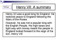 Henry VII: A summary PowerPoint PPT Presentation