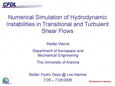 Numerical Simulation of Hydrodynamic Instabilities in Transitional and Turbulent Shear Flows