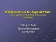 SIM SelectTools for Applied PTAC: Using VB'NET Interfaced with Access Databases PowerPoint PPT Presentation