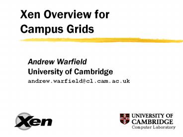 Xen Overview for Campus Grids