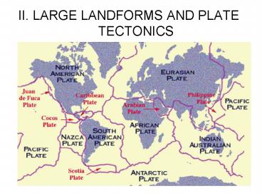 II' LARGE LANDFORMS AND PLATE TECTONICS