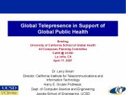 Global Telepresence in Support of Global Public Health
