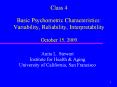 Class 4 Basic Psychometric Characteristics: Variability, Reliability, Interpretability  October 15, 2009 PowerPoint PPT Presentation
