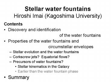 Stellar water fountains Hiroshi Imai (Kagoshima University)