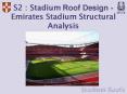S2 : Stadium Roof Design -Emirates Stadium Structural Analysis PowerPoint PPT Presentation