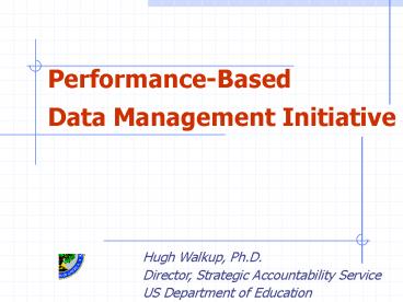 PerformanceBased Data Management Initiative